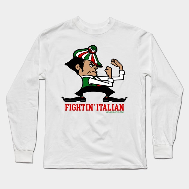 FIGHTIN’ ITALIANS Long Sleeve T-Shirt by ItalianPowerStore